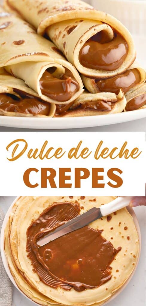 White and brown text overlay on two images of dulce de leche crepes, rolled and being filled.