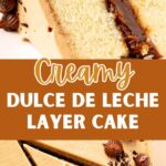 Brown and white text overlay on two images of whole and sliced dulce de leche vanilla cake.