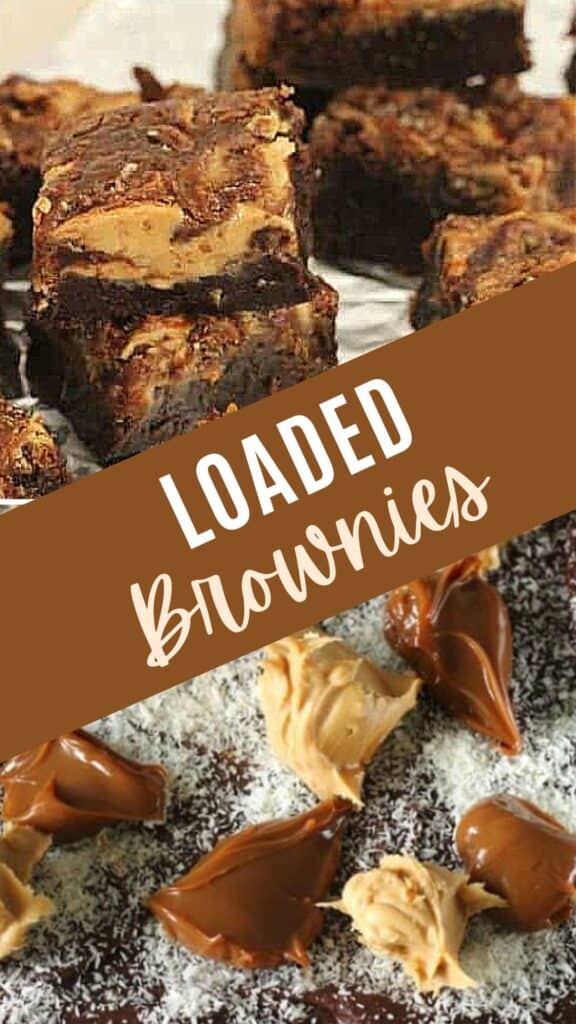 Brown and white text overlay on two images of baked loaded brownies and process.