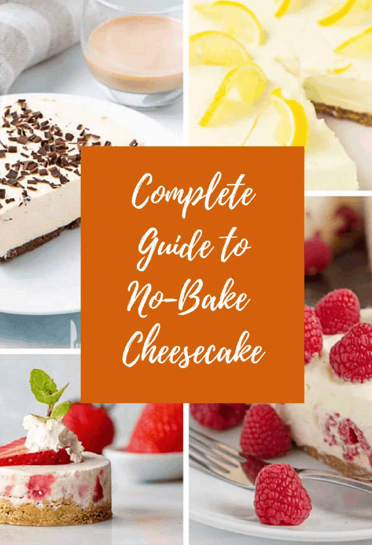 Banner for no-bake cheesecake guide with 4 images and central brown and white text overlay.