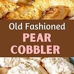 Two image collage of unbaked and serving of classic pear cobbler. Brown pink text overlay.