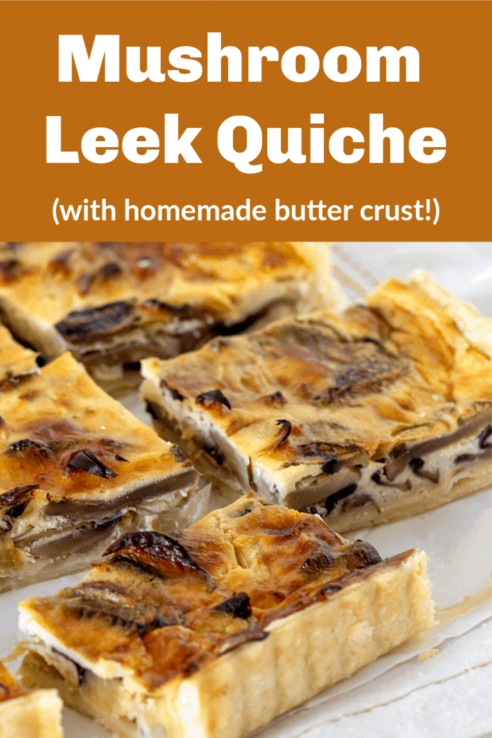 Mushroom Leek Quiche - Vintage Kitchen Notes