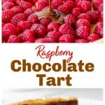 Pouring chocolate filling over raspberries, slice of chocolate tart, long pin with text