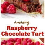 Pouring chocolate filling over raspberries, slice of chocolate tart, long pin with text