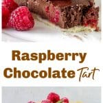 Whole chocolate raspberry tart, slice of chocolate tart, long pin with text