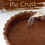 White text overlay on image of chocolate pie crust being pricked with fork on white marble surface.