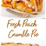 Image collage with text of peach pie in cake stand and slice in plate