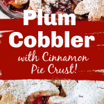 Plum cobbler in dish, a silver spoon, powdered sugar crust topping. Image collage with text