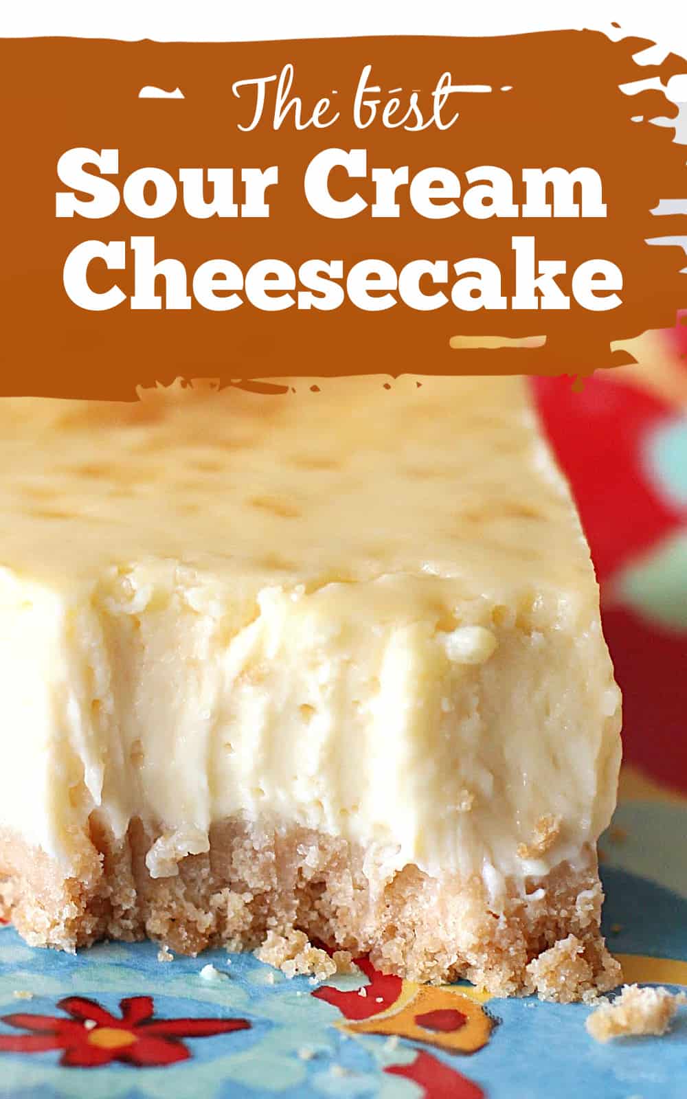 Best Sour Cream Cheesecake (easy recipe) Vintage Kitchen Notes