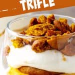 White brown text over pumpkin trifle dessert in a glass