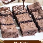 Pouring chocolate sauce on brownie squares on a white plate; brown white text overlay
