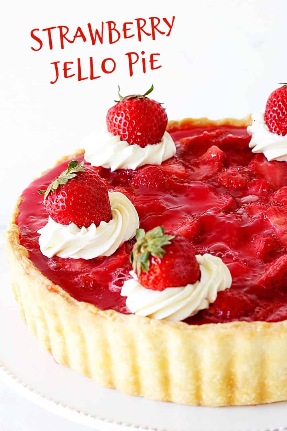 Best Strawberry Pie with Jello (no bake filling) Vintage Kitchen Notes