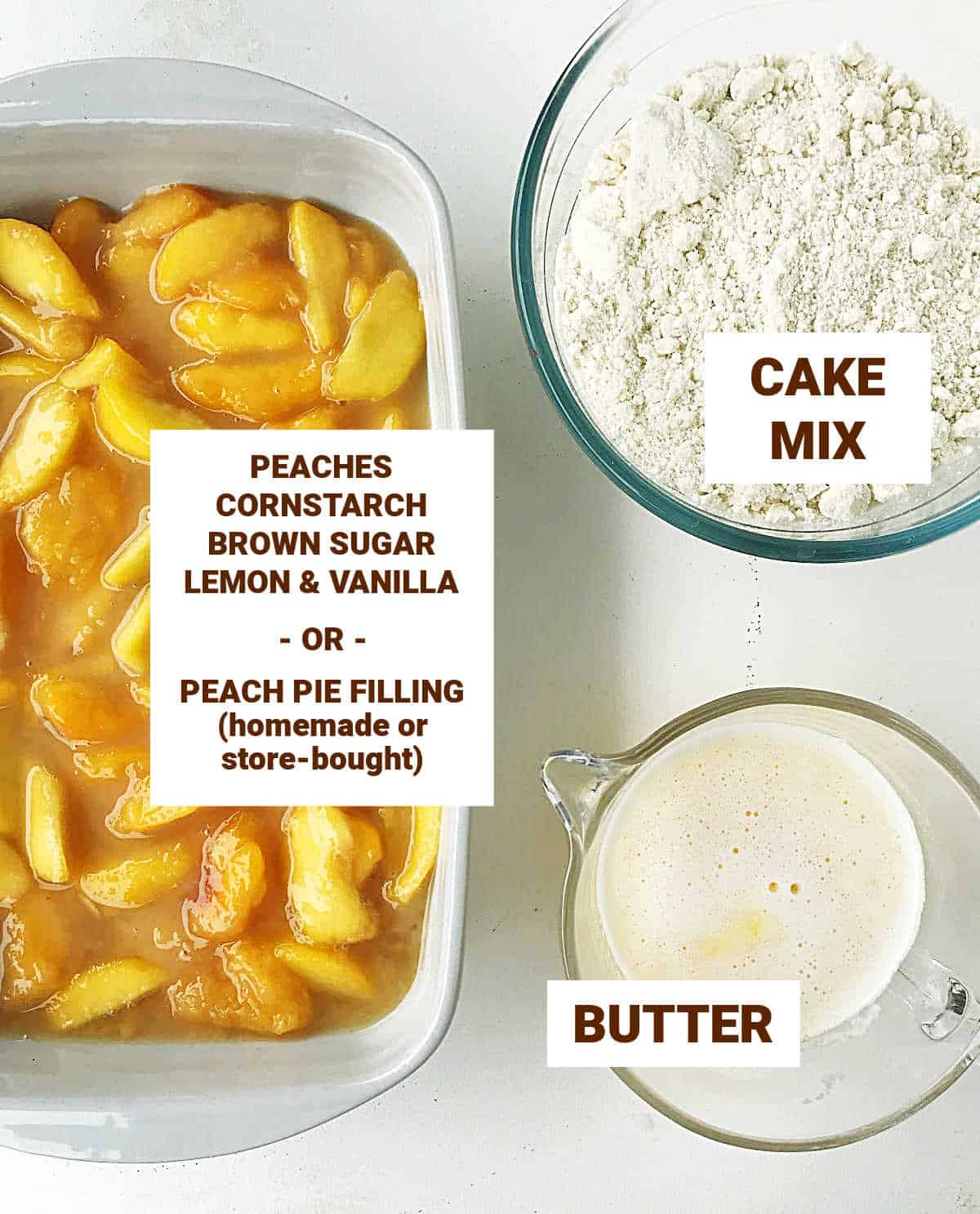 Ingredients for peach dump cake on white surface including melted butter, cake mix and peach filling