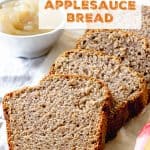 Several slices of applesauce bread on white napkin, orange text overlay
