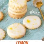 Orange and white text overlay on image of green wooden board with glazed lemon cookies.