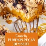 Brown white text overlay over image of baking dish with pumpkin crunch dessert, a metal spatula