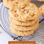 Wire rack with stack of butterscotch chip cookies, brown white text overlay