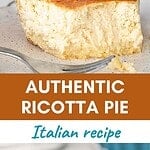 Brown, teal and white text overlay on whole and forked slice of ricotta pie.