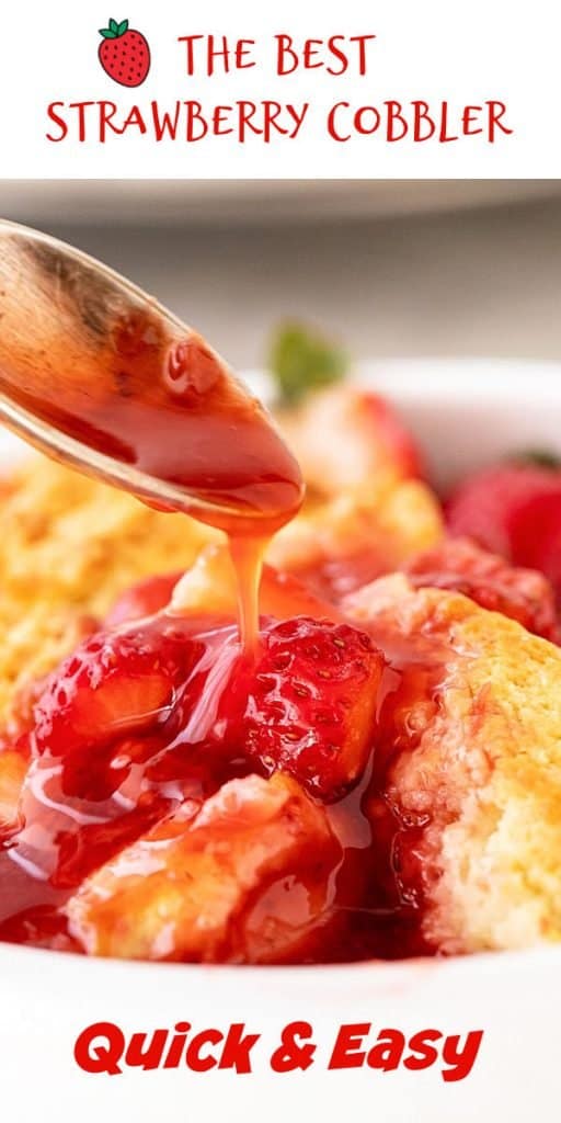 Close up of spoon drizzling strawberry syrup over cobbler serving; red text overlay.