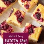 Purple and white text overlay on image of ricotta cake with berries squares.