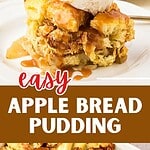 brown, white and red text overlay on two images of apple bread pudding.
