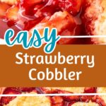 Brown, teal and white text overlay on two images of strawberry cobbler.