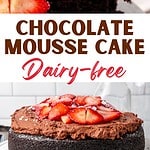 Red, white and brown text overlay on two images of slice and whole chocolate mousse cake with strawberries.