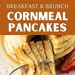 Brown and white text overlay on two images of stack and bite of cornmeal pancakes.