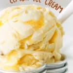 Brown and white text overlay on close up image of lemon ice cream in a metal cup.