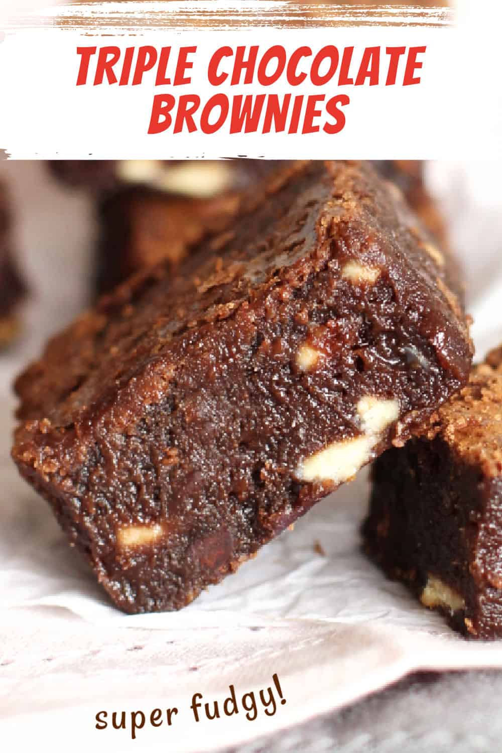 Fudgy Triple Chocolate Brownies (one Bowl Recipe) - Vintage Kitchen Notes