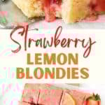 Red, brown and white text overlay on two images of glazed strawberry lemon blondies.