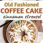 Glazed whole and sliced coffee cake. Brown, orange and white text overlay.