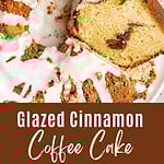 Close up slices and glazed coffee cake with brown and white text overlay.