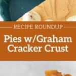 Brown and white text overlay on two images of pineapple and pumpkin pie with graham crust.