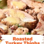 Orange and white text overlay on sliced turkey thighs with gravy on a green plate.