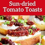 Red and white text overlay on two images of bitten and whole sun dried tomato bruschettas.