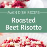 Green and white text overlay on two images of beet risotto with goat cheese.