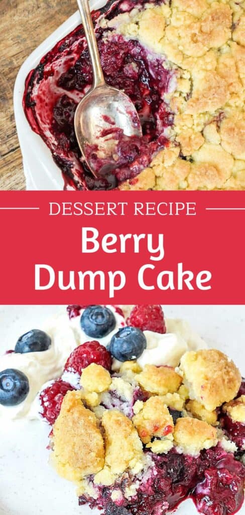 Red and white text overlay on two images of berry dump cake serving and in the dish.
