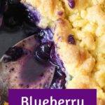 Purple and white text ovarlay on close up image of blueberry pineapple cobbler.