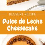 Brown and white text overlay on two images of sliced and whole dulce de leche cheesecake.