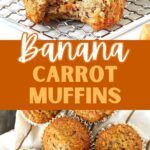 Orange and white text overlay on two images of bitten and whole banana carrot muffins.