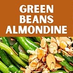 Brown and white text overlay on green beans with almonds. Close up image.