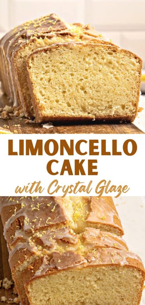 Brown and white text overlay on two images of sliced glazed limoncello pound cake.