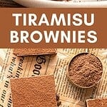 Brown and white text overlay on two images of tiramisu brownies.