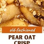 White, orange and brown text overlay on image of pear oat crisp.