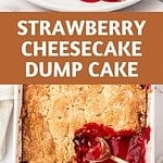 Brown, white and red text overlay on two images of plate and dish with cream cheese strawberry dump cake.