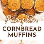 Orange, white and brown text overlay on whole and bitten pumpkin cornbread muffins.