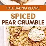 Two images of pear crumble with ice cream. White and brown text overlay.