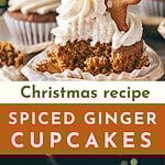 Brown, white and green text overlay on whole and bitten gingerbread cupcakes.