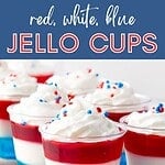 Patriotic jello cups with whipped cream and red, white and blue text overlay.